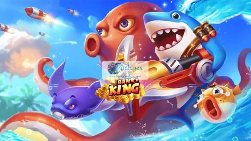 Bắn cá King
