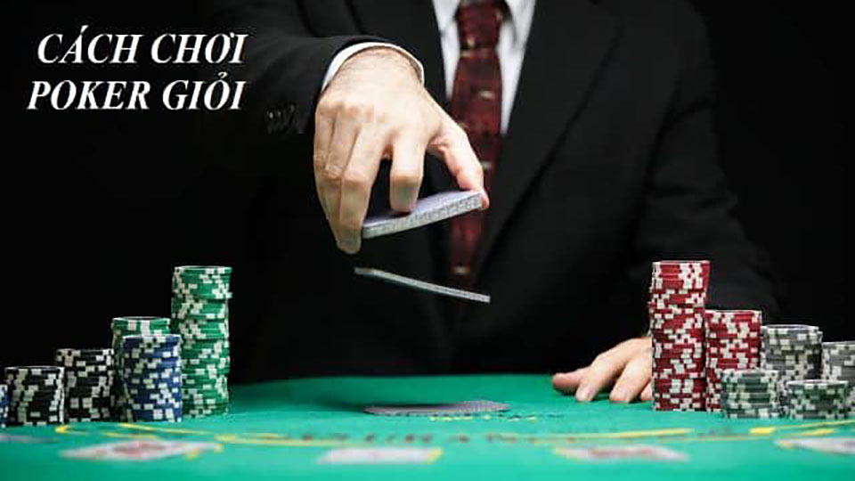 cach-choi-poker-gioi