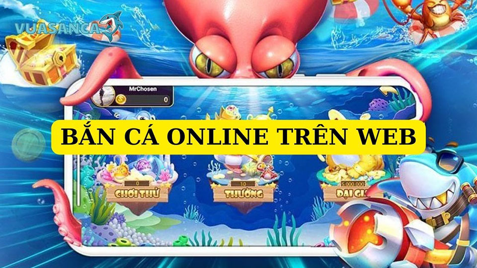 ban ca online tren web